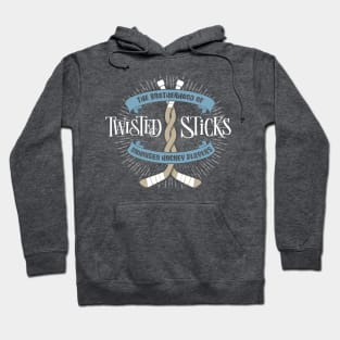 Twisted Sticks (Brotherhood of Unhinged Hockey Players) Hoodie